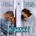 Pavel Stratan Ioana Ignat - Te sarut