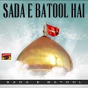 Sada E Batool - Maqam Paish Khuda