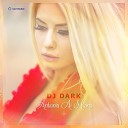 DJ Dark - Antonia Ai Mana Remix ADLET MUSIC BY UKIBAEV…