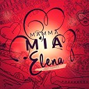 Elena feat Glance - Mamma Mia Extended Mix