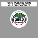 Ferry Tayle and TonKs - Vol De Nuit Manual Addicts Remix