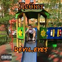 Devil eyes - Дебют