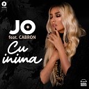 JO feat. Cabron - Cu inima