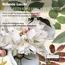 Rolando Lucchi Francesco Maria Moncher Maria Pia… - Lied V Tre righe al nulla