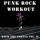 Punk Rock Workout - Tabata Uber Alles 170 Bpm 30 10