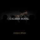 Caliber Royal - The Godfather Love Theme