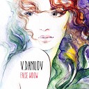 V Danilov - False Widow Echoplays Remix