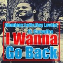 Dominox Latte Ray Lavino feat Carvalho - I Wanna Go Back Main Mix