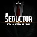 Eddy Jay Rey de Rocha feat Waylan Zebas - Seductor