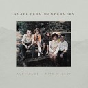 Alex Blue - Angel From Montgomery