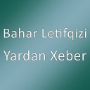 Bahar Letifqizi - Sevmerem Seni