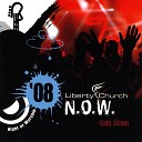 Liberty Church Worship - Amazing Grace My Chains Are Gone