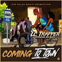 L C Trapper feat Sir Nyles - Coming to Town