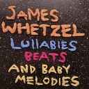James Whetzel - Love Your Sweet Style