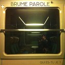 Brume Parole - Bient t noir