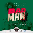 I Voltage - Bad Man