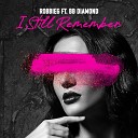 RobbieG feat BB Diamond - I Still Remember feat BB Diamond