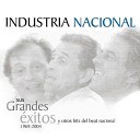 Industria Nacional - Por T una Vez M s