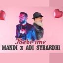 Mandi feat Adi Sybardhi - Bebi Ime