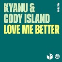 KYANU Cody Island - Love Me Better Bass Prototype Anklebreaker…