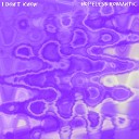 I Don t Know - Fuck It All