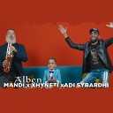 Mandi feat Xhynet Adi Sybardhi - Alben