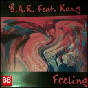B A R Feat Roxy - Feeling