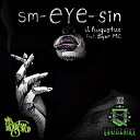 J Augustus feat Dyer MC - Sm eye sin