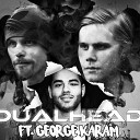 Dualhead feat George Karam - Our Mission feat George Karam