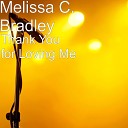 Melissa C Bradley - Thank You Lord