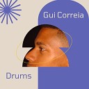 Gui Correia - Drums