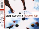 Out Da Way - Movin Up S O Radio Mix
