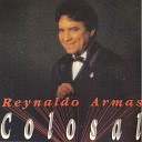 Reynaldo Armas - Ver para Creer
