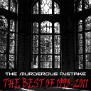 The Murderous Mistake - In My Dreams
