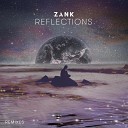 Zank DISSENT - Reflections DISSENT Remix