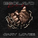 Jary Lovee - Esclavo de Tu Amor Cover