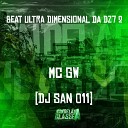MC GW Dj San 011 - Beat Ultra Dimensional da Dz7 2