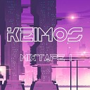 Keimos - Mixtape I Remix