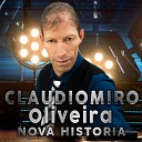 CLAUDIOMIRO OLIVEIRA - Deus do Impossivel