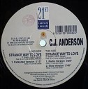 C J ANDERSON - Strange Way To Love Radio Version