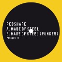 Redshape - Made of Steel Original Mix