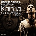 Robert Abigail Kate Ryan - Karma Cause Effect Extended Mix