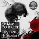 Miki Litvak - Pollinator Nir Shoshani Remix