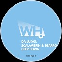 Da Lukas Scalambrin Sgarro - Deep Down Dub Mix