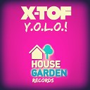 X Tof - Y O L O Radio Edit