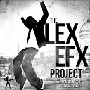 The Lex Efx Project - Yeah DJ EFX Mix