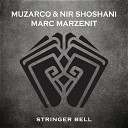 Muzarco Nir Shoshani - Stringer Bell Original Mix
