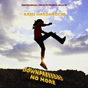 RASSI HARDKNOCKS - Downpressors No More