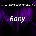 Pavel Velchev Velchev Dmitriy Rs - Baby