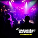 Mad Monkey Massacre - Auf Wiedersehen Live